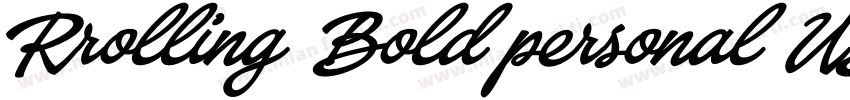 Rrolling Bold personal USE字体转换